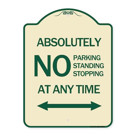 Absolutely No Parking Standing Or Stopping At Anytime With Bidirectional Arrow Aluminum Sign